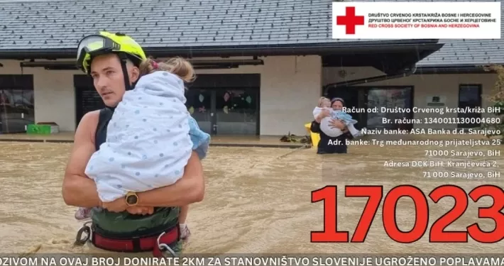 Aktiviran humanitarni broj 17023 za pomoć Sloveniji, pozivom darujete 2 KM