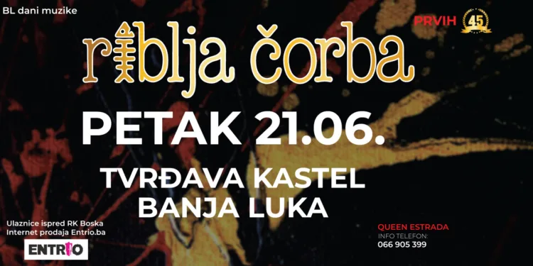 Sve najbolje od Riblje čorbe za prvih 45 godina, u Banjaluci 21. juna
