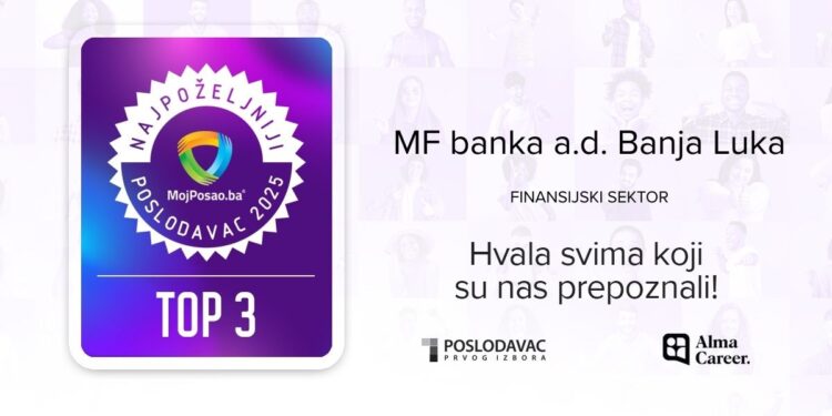 Veliki uspjeh domaće banke: MF banka među TOP 10 najpoželjnijih poslodavaca u BiH