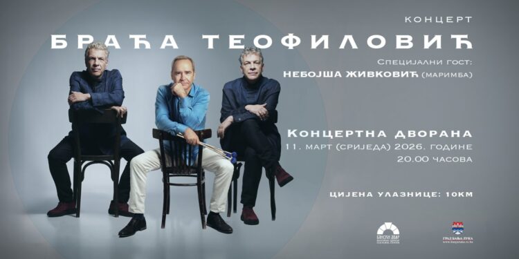 U Banskom dvoru 11. marta koncert povodom 30 godina umjetničkog rada Braće Teofilović