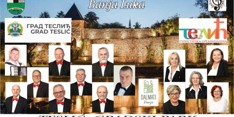 Koncert ansambla “Prijatelji sa Vrbasa” Banjaluka 16. jula u Gradskom parku u Tesliću