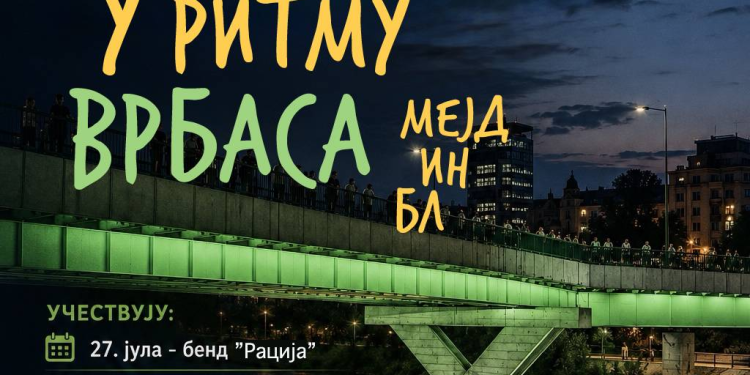 Julske muzičke večeri uz Vrbas: Pet večeri muzike na plaži kod Zelenog mosta u sklopu “Banjalučkog ljeta”