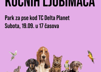 U subotu Festival kućnih ljubimaca 2026. u parku za pse kod “Delte”